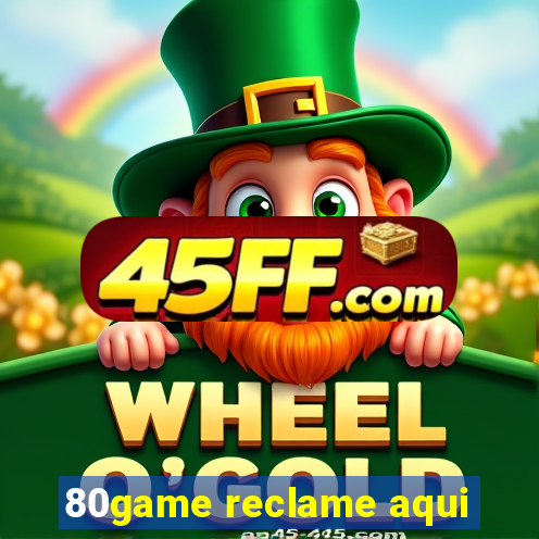 80game reclame aqui
